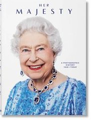 Обкладинка книги Her Majesty A Photographic History 1926 - Today. Reuel Golden Reuel Golden, 9783836584685,   229 zł