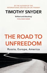 Okładka książki The Road to Unfreedom. Timothy Snyder Timothy Snyder, 9781784708573,   52 zł