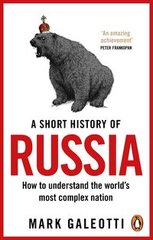 Обкладинка книги A Short History of Russia. Mark Galeotti Mark Galeotti, 9781529199284,