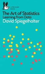 Okładka książki The Art of Statistics. David Spiegelhalter David Spiegelhalter, 9780241258767,