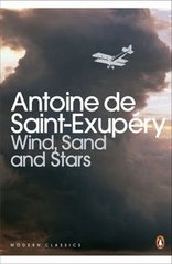 Okładka książki Wind, Sand and Stars. Antoine de Saint-Exupery Antoine de Saint-Exupery, 9780141183190,
