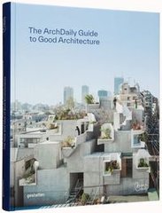 Okładka książki The Archdaily's Guide to Good Architecture , 9783967040647,