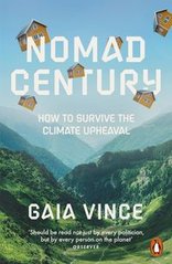 Обкладинка книги Nomad Century. Gaia Vince Gaia Vince, 9780141997681,