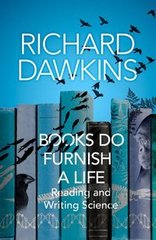 Обкладинка книги Books do Furnish a Life Reading and Writing Science. Richard Dawkins Richard Dawkins, 9781787633698,