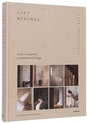 Okładka książki Soft Minimal A Sensory Approach to Architecture and Design , 9783967040555,