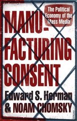 Okładka książki Manufacturing Consent The Political Economy of the Mass Media. Noam Chomsky Noam Chomsky, 9780099533115,   123 zł
