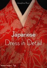 Обкладинка книги Japanese Dress in Detail. Josephine Rout Josephine Rout, 9780500480571,   126 zł