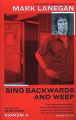 Okładka książki Sing Backwards and Weep. Mark Lanegan Mark Lanegan, 9781474615501,