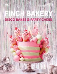 Okładka książki Finch Bakery Disco Bakes and Party Cakes. Lauren Finch Lauren Finch, 9780241633885,   98 zł