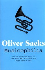 Okładka książki Musicophilia. Oliver Sacks Oliver Sacks, 9781447222705,