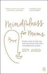 Okładka książki Mindfulness for Mums. Izzy Judd Izzy Judd, 9781405947442,