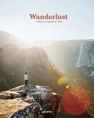 Okładka książki Wanderlust Hiking on Legendary Trails , 9783899559019,