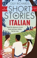 Okładka książki Short Stories in Italian for Beginners Volume 2 CEFR A2-B1. Olly Richards Olly Richards, 9781529361698,