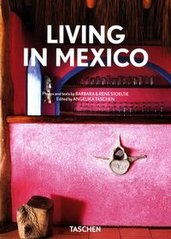 Обкладинка книги Living in Mexico. Stoeltie & Barbara Rene Stoeltie & Barbara Rene, 9783836588454,   112 zł