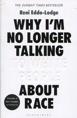Обкладинка книги Why I'm no longer talking. Reni Eddo-Lodge Reni Eddo-Lodge, 9781408870587,