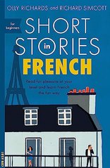 Okładka książki Short Stories in French for Beginners. Poziom A2-B1 Richard Simcott, Olly Richards, 9781473683433,   49 zł
