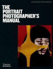Okładka książki The Portrait Photographer's Manual. Cian Oba-Smith Cian Oba-Smith, 9780500297131,