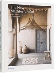 Обкладинка книги The New Mediterranean Homes and Interiors Under the Southern Sun , 9783899559811,