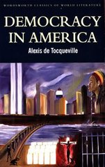 Okładka książki Democracy in America. Alexis Tocqueville Alexis Tocqueville, 9781853264801,   24 zł