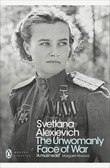 Okładka książki The Unwomanly Face of War. Svetlana Alexievich Svetlana Alexievich, 9780141983530,   52 zł