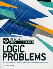 Обкладинка книги Mensa's Most Difficult Logic Problems Test your powers of reasoning with exacting enigmas. Gareth Moore Gareth Moore, 9781787394285,