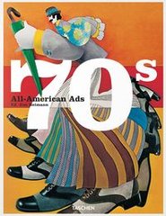 Okładka książki All-American Ads of the 70s. Steven Heller Steven Heller, 9783836588607,