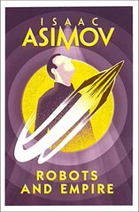Okładka książki Robots and Empire. Isaac Asimov Азімов Айзек, 9780008277796,   49 zł