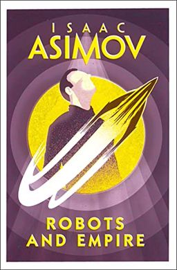 Обкладинка книги Robots and Empire. Isaac Asimov Азімов Айзек, 9780008277796,
