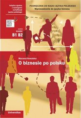 Okładka książki O biznesie po polsku. Marzena Kowalska Marzena Kowalska, 9788324239993,   63 zł