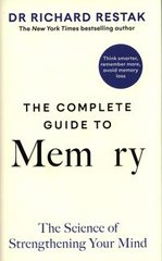 Okładka książki The Complete Guide to Memory The Science of Strengthening Your Mind. Richard Restak Richard Restak, 9780241635285,