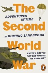 Okładka książki Adventures in Time The Second World War. Dominic Sandbrook Dominic Sandbrook, 9780141994338,   44 zł