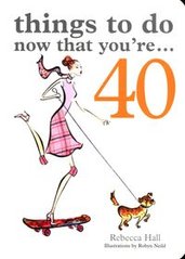 Обкладинка книги Now That You're 40. Rebecca Hall Rebecca Hall, 9781840727975,