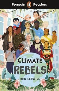 Okładka książki Penguin Readers Level 2 Climate Rebels. Ben Lerwill Ben Lerwill, 9780241493090,   28 zł