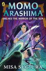 Обкладинка книги Momo Arashima Breaks the Mirror of the Sun. Misa Sugiura Misa Sugiura, 9780241638019,   43 zł