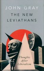 Okładka książki The New Leviathans. John Gray John Gray, 9780241554951,