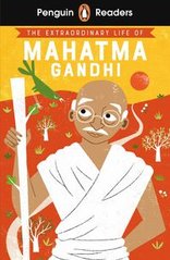 Okładka książki Penguin Readers Level 2: The Extraordinary Life of Mahatma Gandhi (ELT Graded Reader). Chitra Soundar Chitra Soundar, 9780241553404,