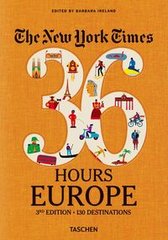 Okładka książki The New York Times 36 Hours Europe. 3rd Edition , 9783836573382,