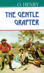 Okładka książki The Gentle Grafter. O. Henry О. Генрі, 978-617-07-0450-4,   30 zł