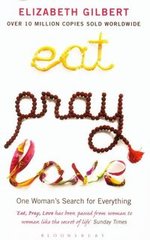 Okładka książki Eat, Pray, Love. Elizabeth Gilbert Elizabeth Gilbert, 9780747589358,   36 zł