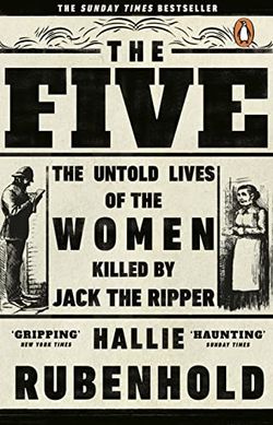 Okładka książki The Five. Hallie Rubenhold Hallie Rubenhold, 9781784162344,   47 zł