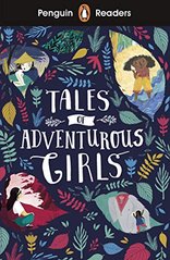 Okładka książki Penguin Readers Level 1 Tales of Adventurous Girls , 9780241397985,   25 zł