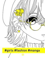 Okładka książki #girls#fashion#manga. Валерія Железнова Валерія Железнова, 9786177853212,   29 zł