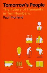 Okładka książki Tomorrow's People. Paul Morland Paul Morland, 9781529046014,