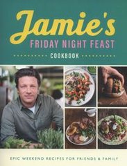 Обкладинка книги Jamie's Friday Night Feast Cookbook. Jamie Oliver Олівер Джеймі, 9780241371442,