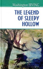 Обкладинка книги The Legend of Sleepy Hollow and Other Stories. Washington Irving Вашингтон Ірвінг, 978-617-07-0559-4,   30 zł