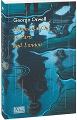 Обкладинка книги Down and Out in Paris and London (У злиднях Парижа і Лондона). Orwell G. Орвелл Джордж, 978-617-551-325-5,   40 zł