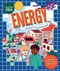 Okładka książki Everyday Stem Science a Energy Science is all around you! , 9780753447055,