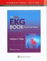 Okładka książki The Only Ekg Book You'll Ever Need. Malcolm S. Thaler Malcolm S. Thaler, 9781975196059,