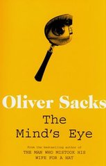 Обкладинка книги The Mind's Eye. Oliver Sacks Oliver Sacks, 9781447234999,