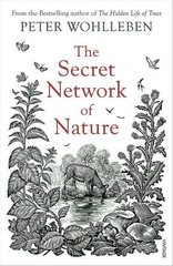 Обкладинка книги The Secret Network of Nature. Peter Wohlleben Peter Wohlleben, 9781529115772,   46 zł